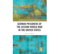 German Prisoners of the Second World War in the United States
