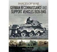 German Reconnaissance and Support Vehicles 19391945 by Paul Thomas Inconnu (Auteur)