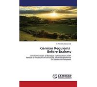 German Requiems Before Brahms