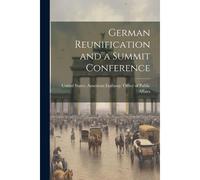 German Reunification And A Summit Conference