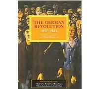 German Revolution, 1917-1923, Historical Materialism Book Series Pierre BrouT (Auteur)