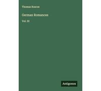 German Romances: Vol. III