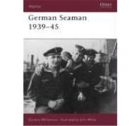 German Seaman 1939-45 Williamson, Gordon (Auteur)
