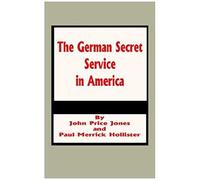 German Secret Service In America, The
