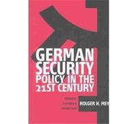 German Security Policy in the 21st Century Holger H. Mey (Auteur)