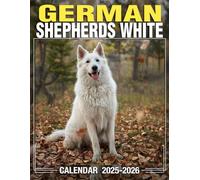 German Shepherds White Calendar 2025 - 2026: Bring Joy and Stay Organized with Our 24-Month 2025-2026 Planner US Holidays - Perfect for Gifting or White Elephant Parties, Christmas Gift