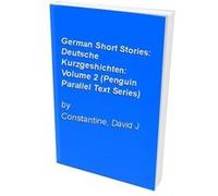 David Constantine – Parallel Text: German Short Stories – Deutsche Kurzgeschichten – Poche