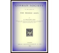 German Society at the Close of the Middle Ages