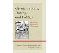 German Sports Doping and Politics by Stefan Nielsen Michael Kruger Christian Becker Stefan Nielsen (Auteur)