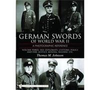 German Swords of World War II by Thomas M. Johnson Thomas M. Johnson (Auteur)