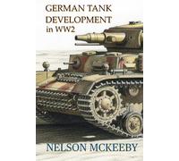 German Tank Development in WW2