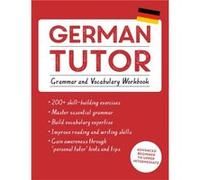 German Tutor: Grammar And Vocabulary Workbook (Learn German With Teach Yourself): Practise German With Teach Yourself (Teach Yourself, Tutors) (Paperback) Edith Kreutner, Jonas Langner (Auteur)