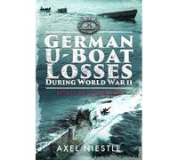 German U-Boat Losses During World War Ii