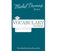 German Vocabulary Course (Learn German with the Michel Thomas Method)
