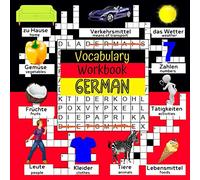 German Vocabulary Workbook: Bilingual German English Dictionary for Kids 8 -12 with Games to learn German - Word Search & Crosswords Puzzles