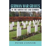 German War Graves In The North East And Cumbria