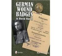German Wound Badges in World War II by Rolf Michaelis Inconnu (Auteur)
