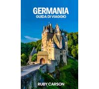 GERMANIA GUIDA DI VIAGGIO 2025