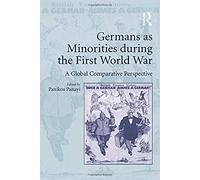 Germans As Minorities During The First World War