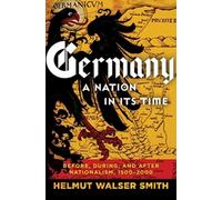 Germany: A Nation In Its Time