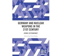 Germany and Nuclear Weapons in the 21st Century