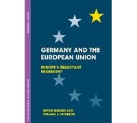 Germany And The European Union: Europe's Reluctant Hegemon?