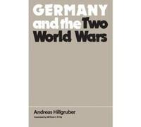 Germany and the Two World Wars Andreas Hillgruber (Auteur)