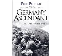 Germany Ascendant: The Eastern Front 1915