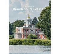 Germany, Brandenburg, Potsdam: A Mind-Blowing Tour in Germany, Brandenburg, Potsdam Photography Coffee Table Book Tourists Attractions.