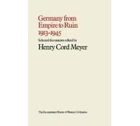 Germany From Empire To Ruin, 1913-1945