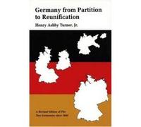Germany from Partition to Reunification Henry Ashby Turner (Auteur)