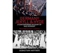 Allemagne : Jekyll et Hyde – Récit contemporain de l'Allemagne nazie