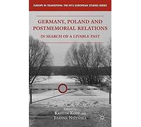 Germany, Poland, And Postmemorial Relations