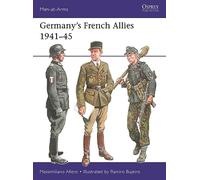 Germany’s French Allies 1941-45