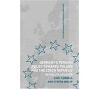 Germany's Foreign Policy Towards Poland and the Czech Republic Karl Cordell (Auteur)
