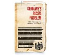 Germanys Russia Problem by John Lough John Lough (Auteur)