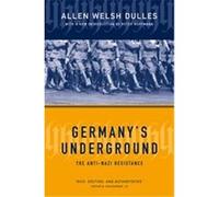 Germany's Underground Allen Welsh Dulles (Auteur)