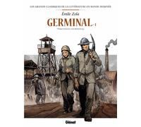 Philippe Chanoinat – Germinal en BD – Tome 01 – Cartonné – Glénat