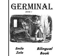 Germinal I: Bilingual book