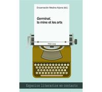 «Germinal», la mine et les arts - Encarnación Medina Arjona - Peter Lang - broché - Essai