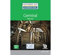 Germinal - Niveau 3/B1 - Lecture CLE en français facile - Livre + Audio téléchargeable