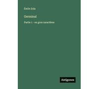 Germinal: Partie 1 - en gros caractères