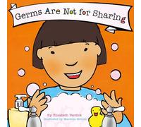 Germs Are Not for Sharing (Best Behavior)