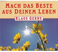 Gerne Klaus - Mach das Beste aus Deinem Lebe [Import]