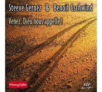 Gernez Gschwind - Venez Dieu Nous Appelle