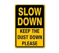 Geroclonup Panneau de sécurité en métal avec inscription « Slow Down Keep The Dust Down Please » - Protection UV et résistant aux intempéries - 30 x 40 cm