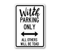 Geroclonup Panneau Witch Parking Only All Others Will Be Toad - 30 x 40 cm - Panneau en aluminium robuste antirouille - Panneau d'Halloween amusant pour maison, porche, ferme, jardin, décoration