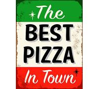 Geroclonup Plaque en métal rétro avec inscription « The Best Pizza In Town » pour maison, bar, cuisine, ferme, décoration d'intérieur, idée cadeau, 20,3 x 30,5 cm