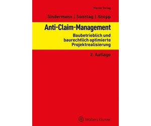Gerolf Sonntag Al Anti-Claim-Management: Baubetrieblich und baurechtlich (Poche)