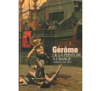 Gérôme: De la peinture à l'image